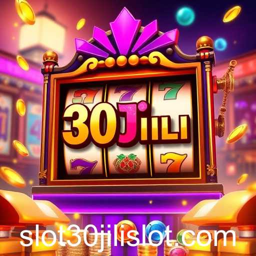 The Rise of 30JILI Slot in Gaming